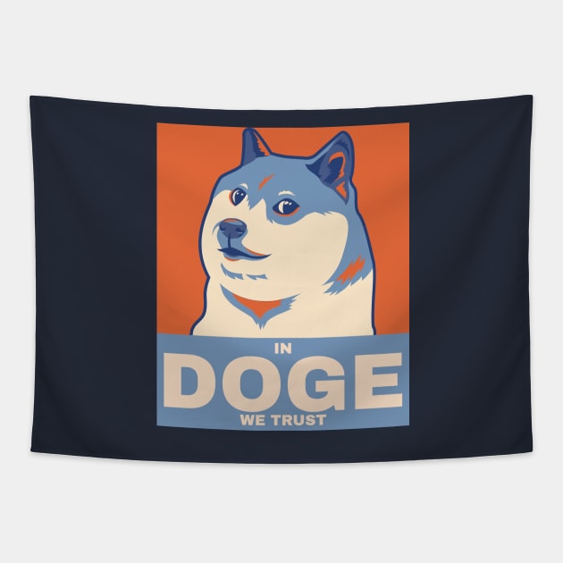 In Doge We Trust Political Poster Dog Tapestry by LoveofDog