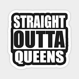 Straight Outta Queens New York City Magnet