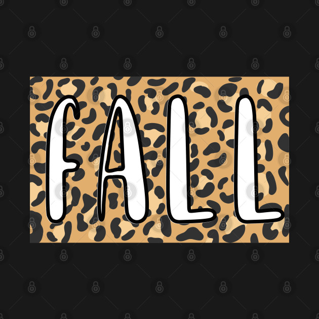 Discover Fall. Leopard Print - Fall Season - T-Shirt