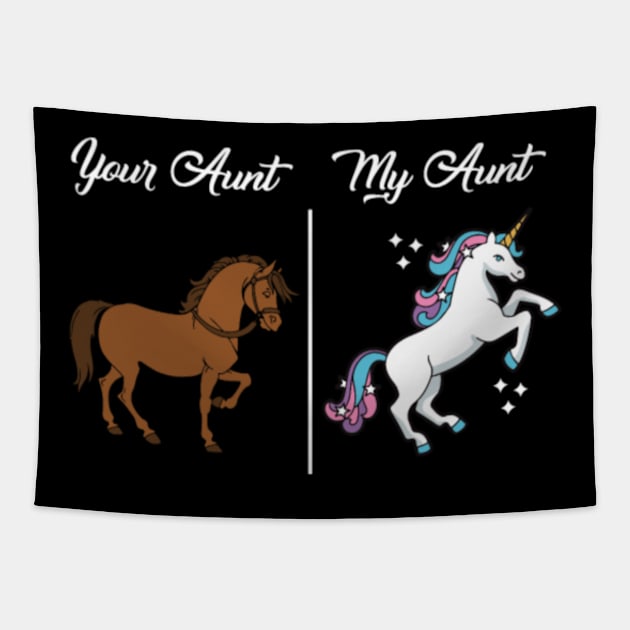 Your Aunt My Aunt Shirt - Horse and Unicorn Tapestry by Xizin Gao