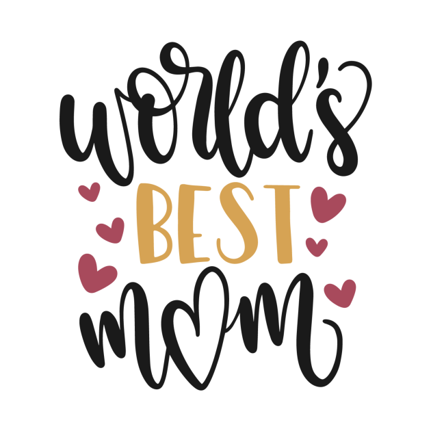 World's Best Mom Worlds Best Mom TShirt TeePublic