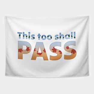 This too shall pass Tapestry