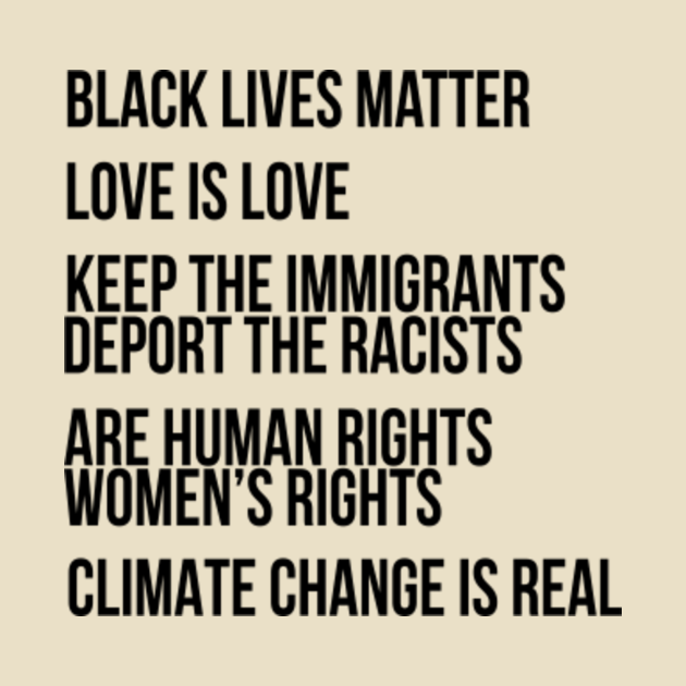 Disover Black Lives Matter - Love Is Love - Keep The Immigrants Deport The Racists - T-Shirt