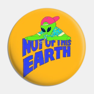 not of this earth Pin