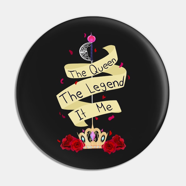 The Queen is you Pin by Monabysss