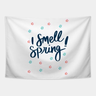 Sprint t shirt, I Smell Spring Tapestry