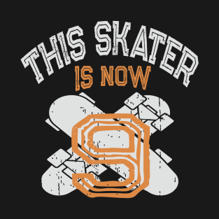 This Skater Is Now 9 Years Old Kid 9th Birthday Skate Lover print T-Shirt