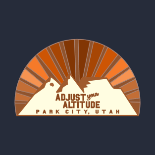 Adjust Your Altitude Park City, Utah Golden Sunrays T-Shirt