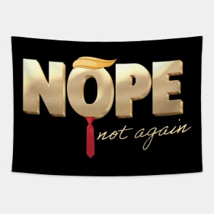 ANTI-TRUMP: Nope, not again – Lock Him Up Tapestry