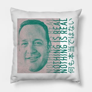 Kevin James / NOTHING IS REAL / 何も本当ではない Pillow
