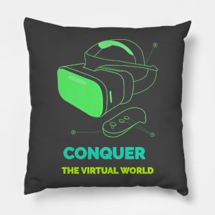 Conquer The Virtual World Gaming Pillow