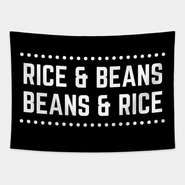 Rice & Beans Beans & Rice Debt Free Tapestry by MalibuSun