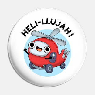 Heli-llujah Cute Helicopter Pun Pin