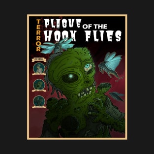 Plague of the Hook Flies T-Shirt