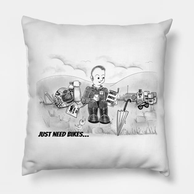 Just need bikes Pillow by Manxcraft