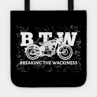 Breaking The Wackiness Tote