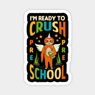 I'm Ready To Crush Preschool Unicorn Sloth Back To School Magnet