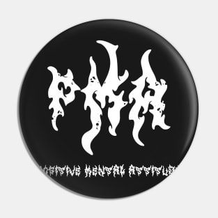 PMA Positive Mental Attitude Metal Hardcore Punk Pin