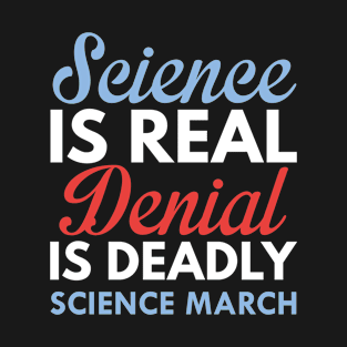 Science Is Real T-Shirt