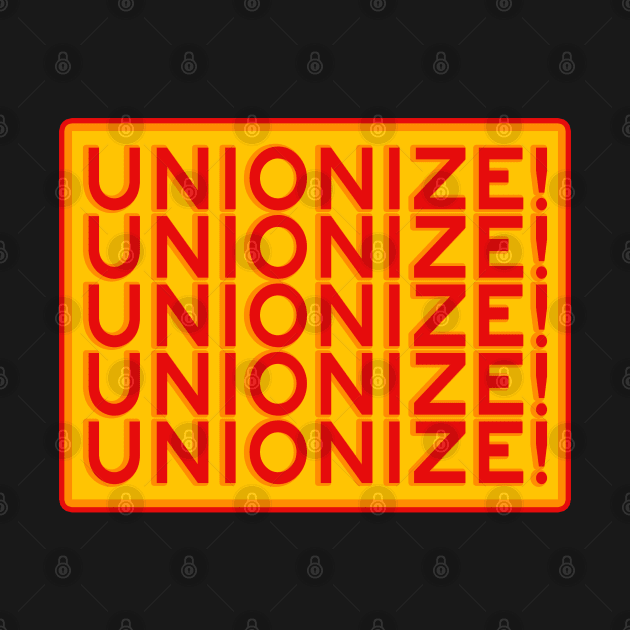 Unionize! by voltzandvoices