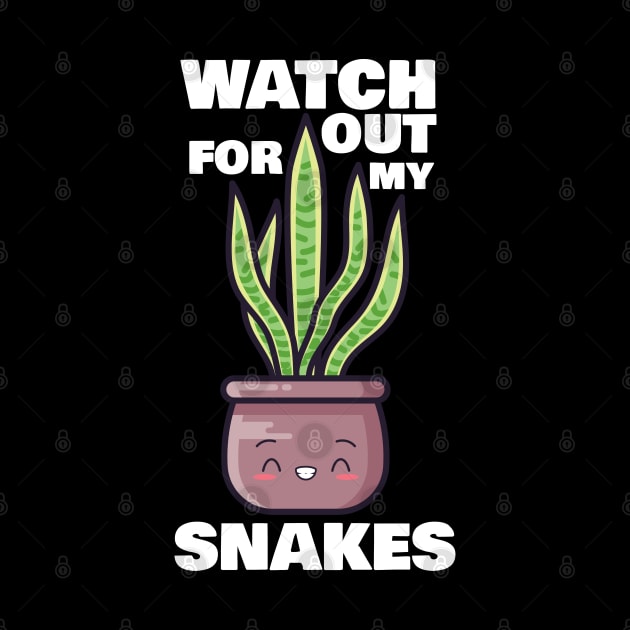 Watch Out for My Snakes by 1pic1treat