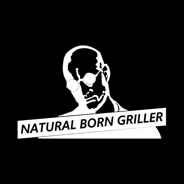 Natural Born Griller by America1Designs