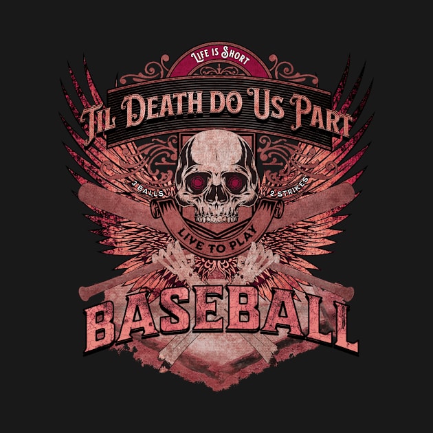 Life is Short - Til Death Do Us Part Baseball - Grunge Pink by FutureImaging