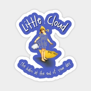 Little Cloud - Balm at the End of Your Day Magnet