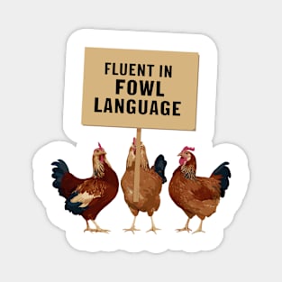 Funny Fluent In Fowl Language Chicken Design Magnet