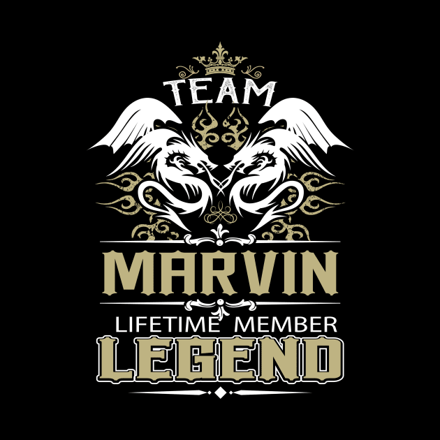 Marvin Name T Shirt -  Team Marvin Lifetime Member Legend Name Gift Item Tee by yalytkinyq