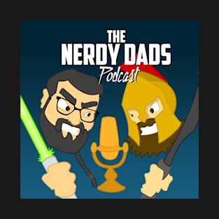 The Nerdy Dads Podcast T-Shirt