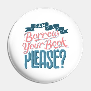 Can I Borrow Your Book Please? Lettering Pin