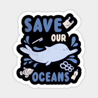 Animal Dolphin Planet Protect Water Save Our Oceans Day Magnet