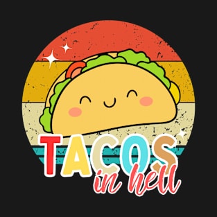 Tacos In Hell T-Shirt