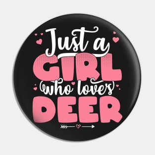 Just A Girl Who Loves Deer - Cute Deer lover gift graphic Pin