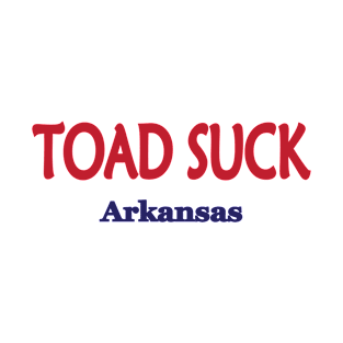 Toad Suck, Arkansas T-Shirt