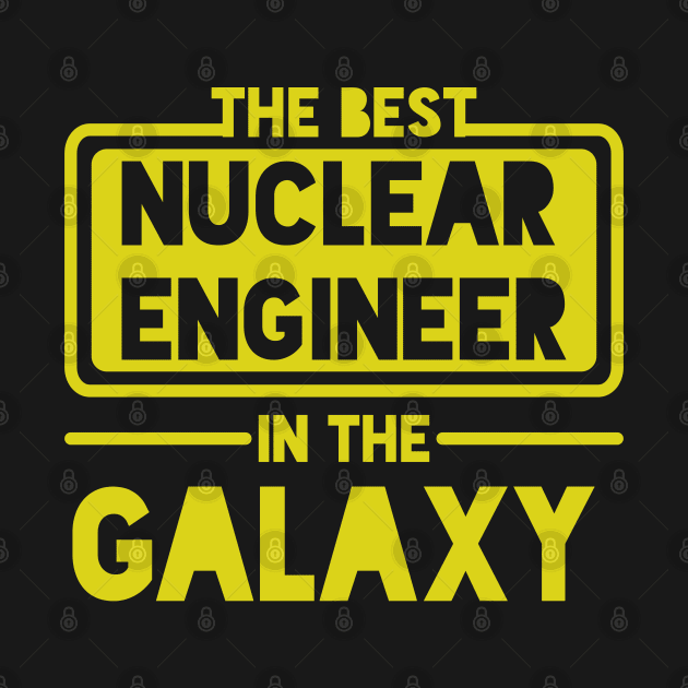 funny nuclear engineer quote by Elhisodesigns