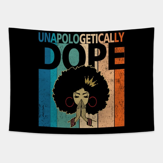 Unapologetically Dope Black Afro Tee Black History Feb Gift Tapestry by Otis Patrick