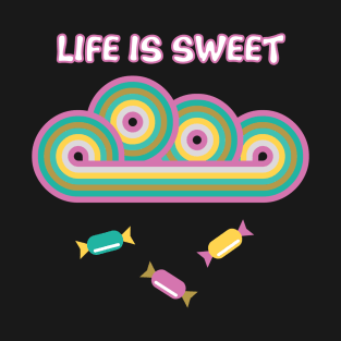 Life is Sweet retro design T-Shirt