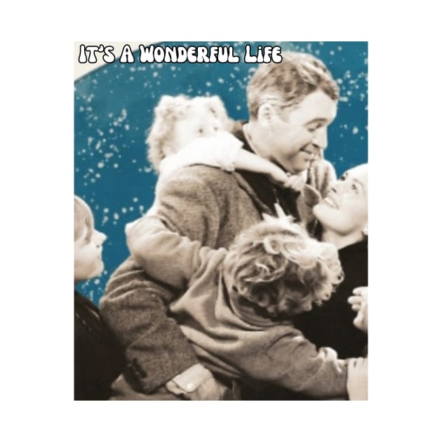 It's A Wonderful Life by CreativeDesignStore