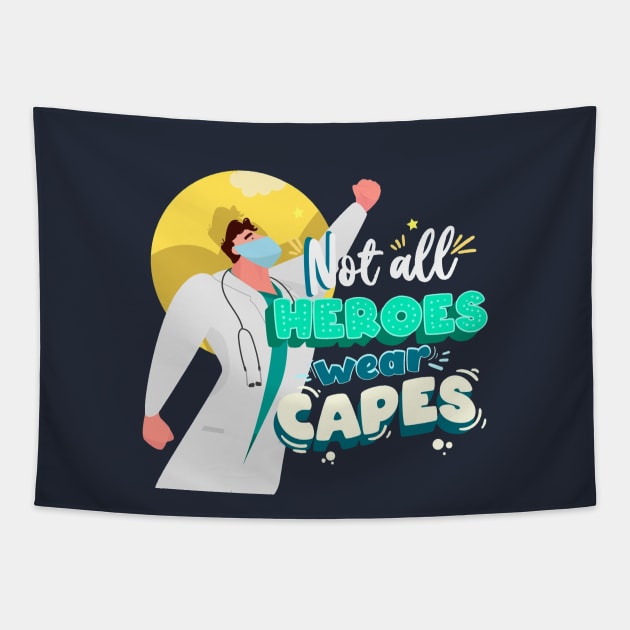 Not All Heroes Wear Capes Tapestry by Mako Design 