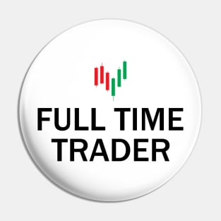 Full Time Trader Pin