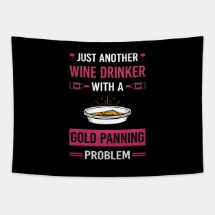 Wine Drinker Gold Panning Panner Tapestry