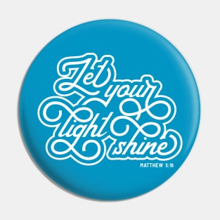 Let Your Light Shine Pin