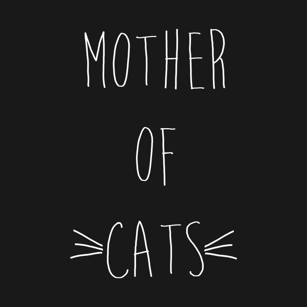 Mother of Cats Handwritten (White Text) by WP - Word Play