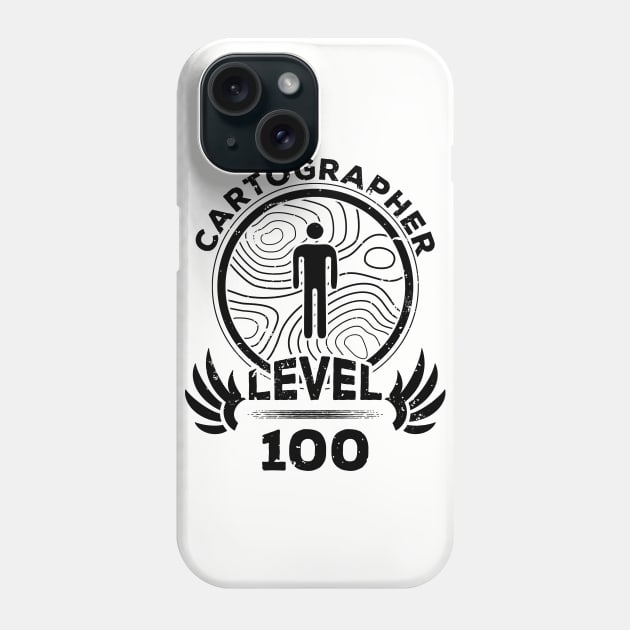 Level 100 Cartographer Mapmaker Gift Phone Case by atomguy