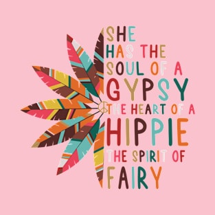 She has the Soul of a Gypsy T-Shirt