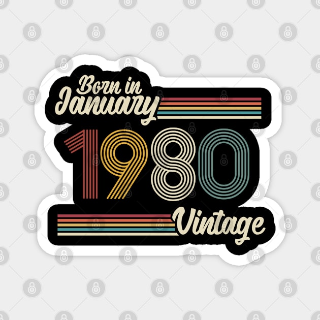 Vintage Born in January 1980 Magnet by Jokowow