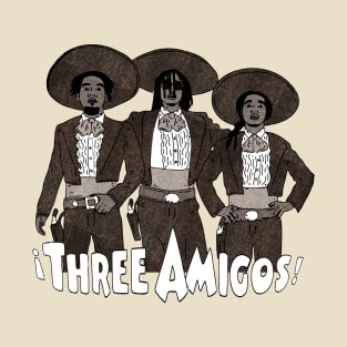 Three Amigos T-Shirt