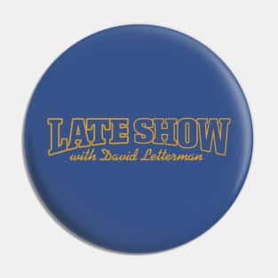 Late Show with David Letterman Pin